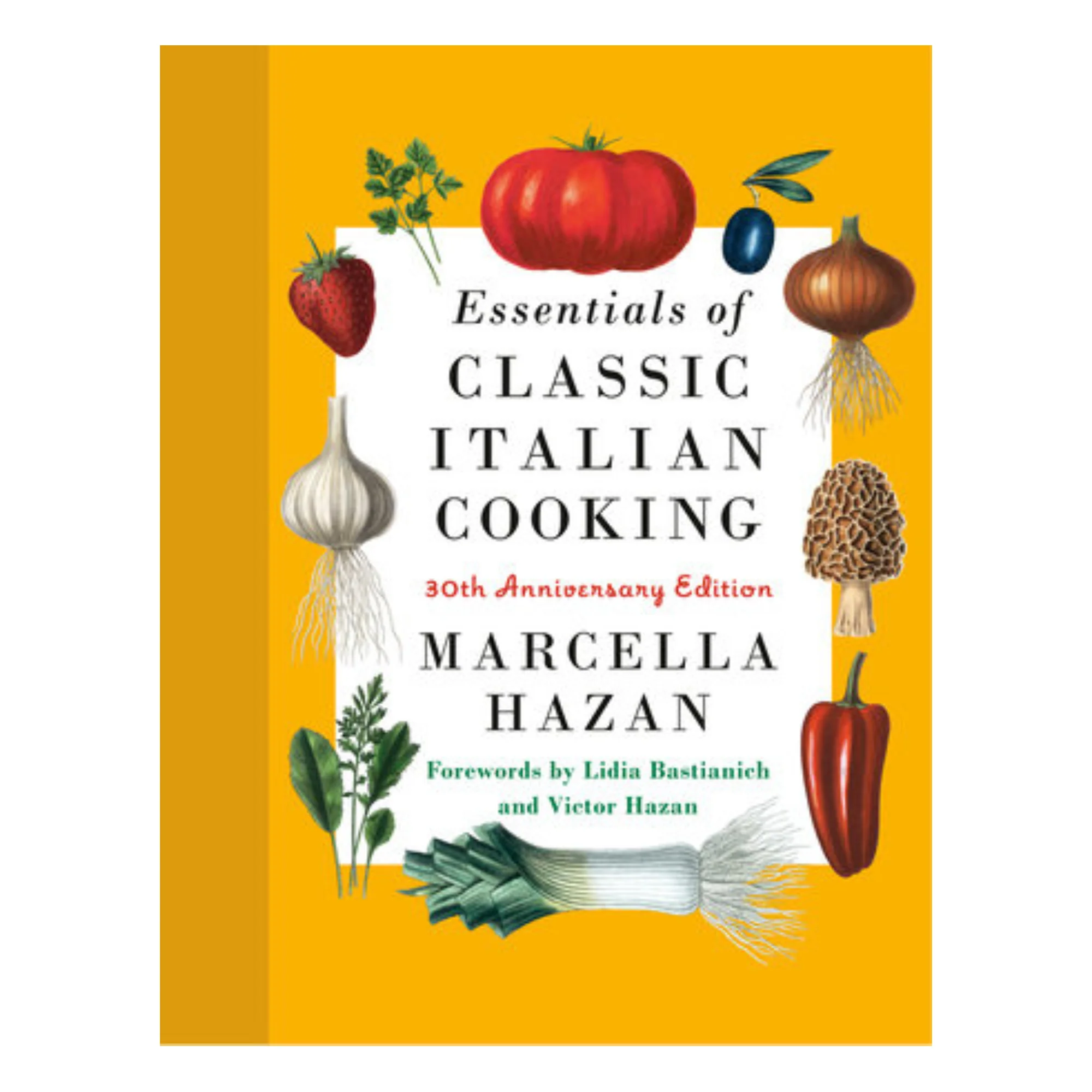 Essentials of Italian Cooking: 30th Anniversary Edition