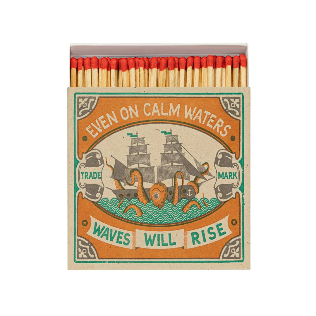 Even on Calm Waters Safety Matches