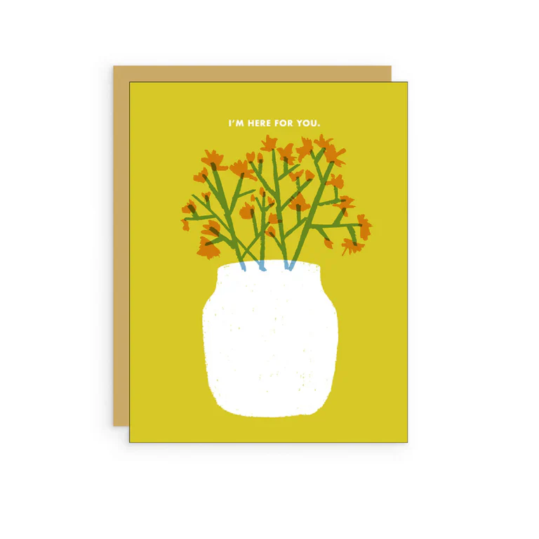 Here For You Flowers Card