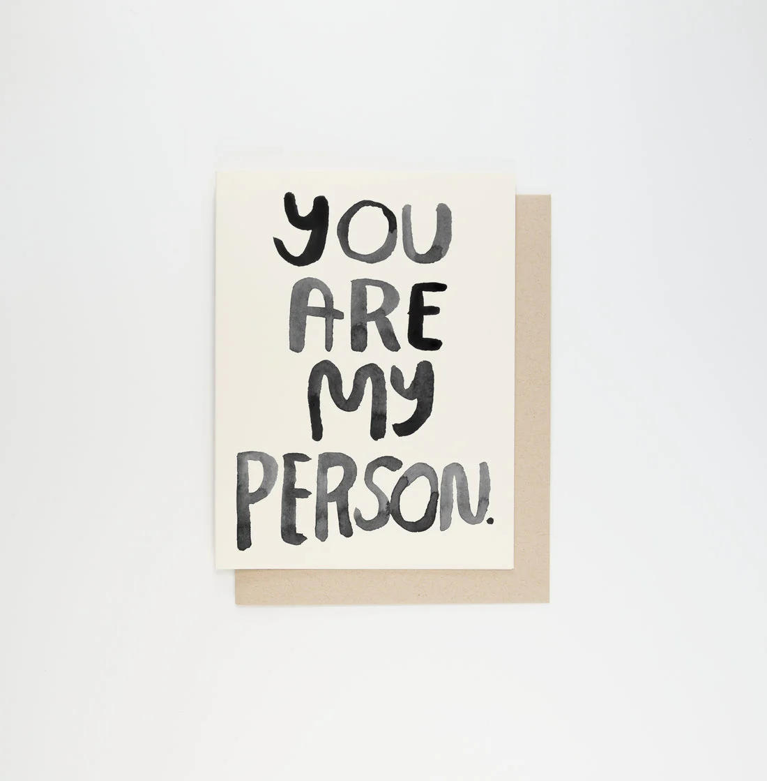 You Are My Person Card
